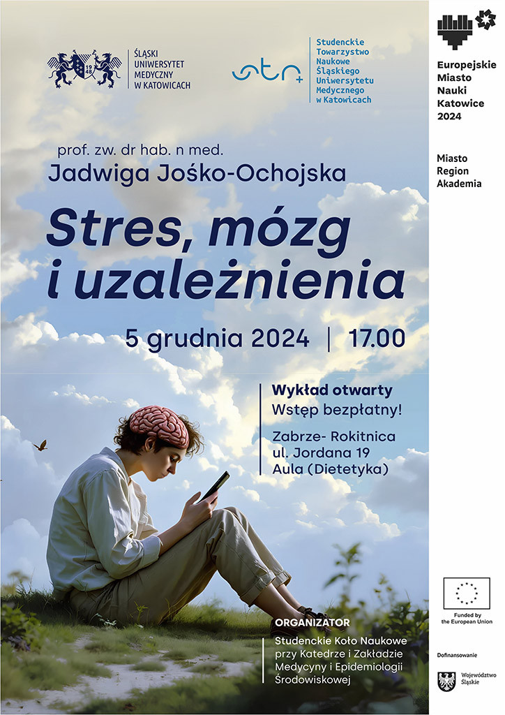 Plakat promujący wykład otwarty pt. „Stres, mózg i uzależnienia”